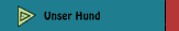 Unser Hund